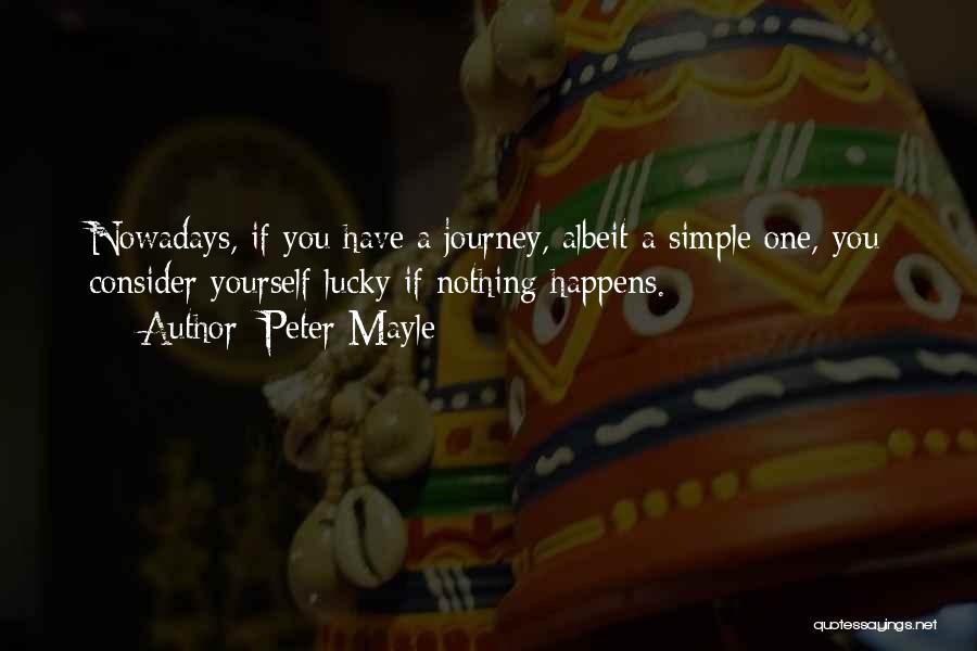 Peter Mayle Quotes 393937