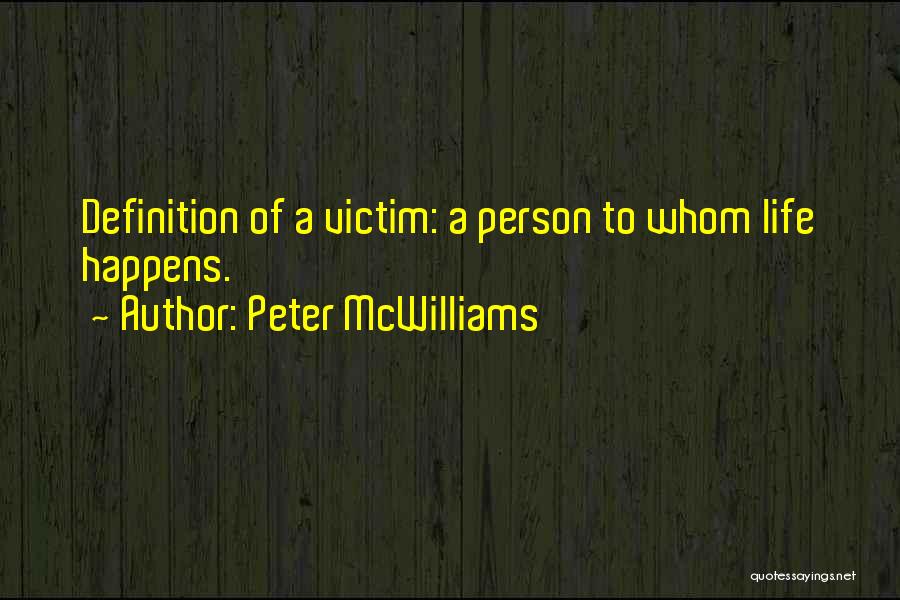 Peter McWilliams Quotes 1326415