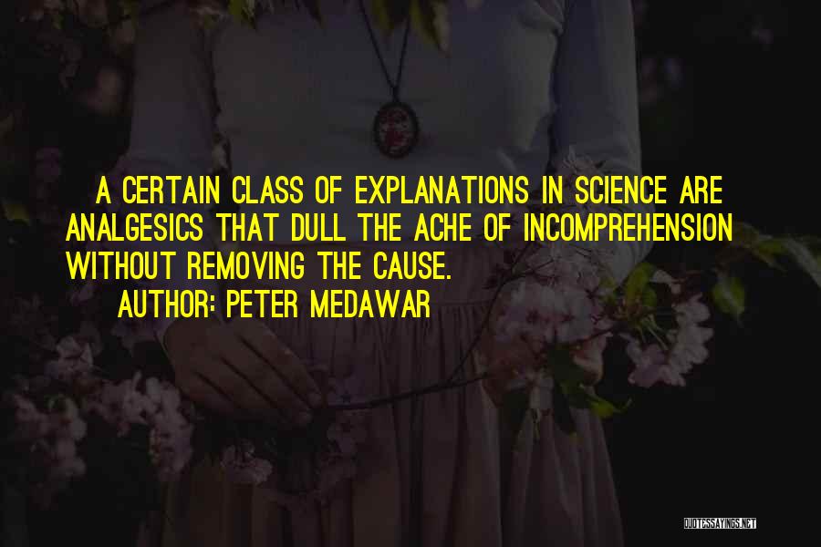 Peter Medawar Quotes 1081474
