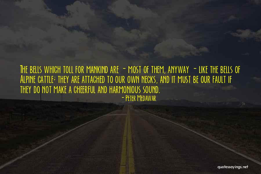 Peter Medawar Quotes 1344022 Peter Medawar Quotes 1344022