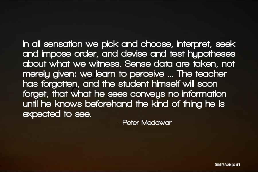 Peter Medawar Quotes 1566065 Peter Medawar Quotes 1566065