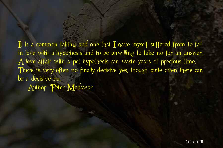 Peter Medawar Quotes 1609564