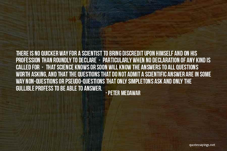 Peter Medawar Quotes 2141093