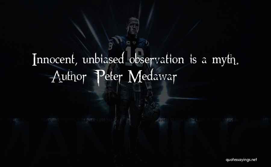 Peter Medawar Quotes 554057