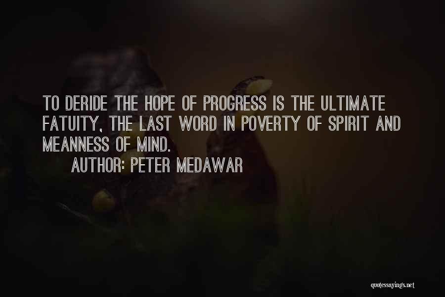 Peter Medawar Quotes 718413