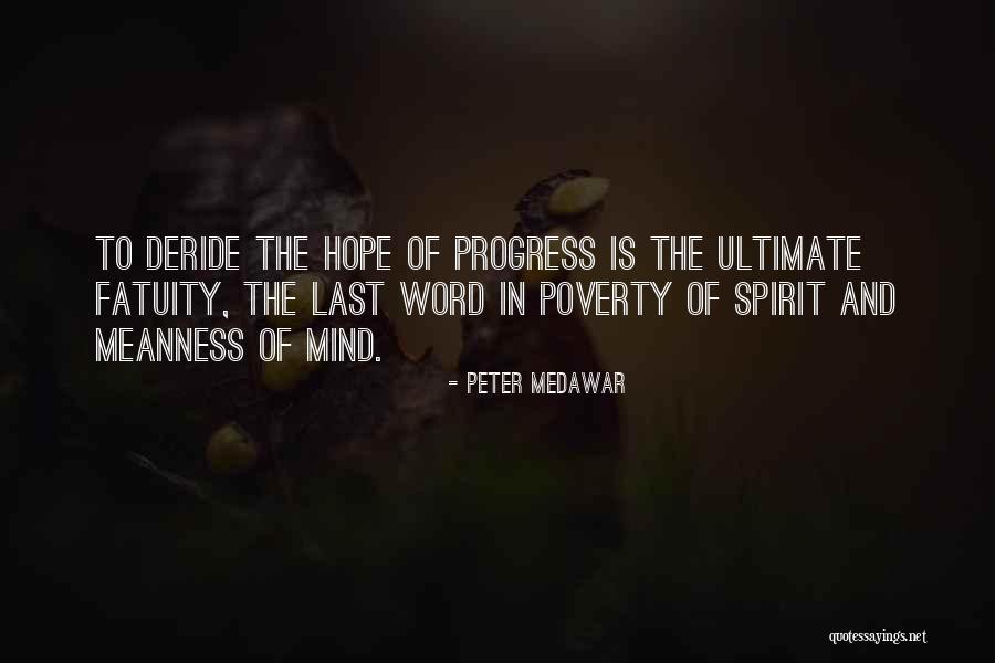 Peter Medawar Quotes 718413 Peter Medawar Quotes 718413