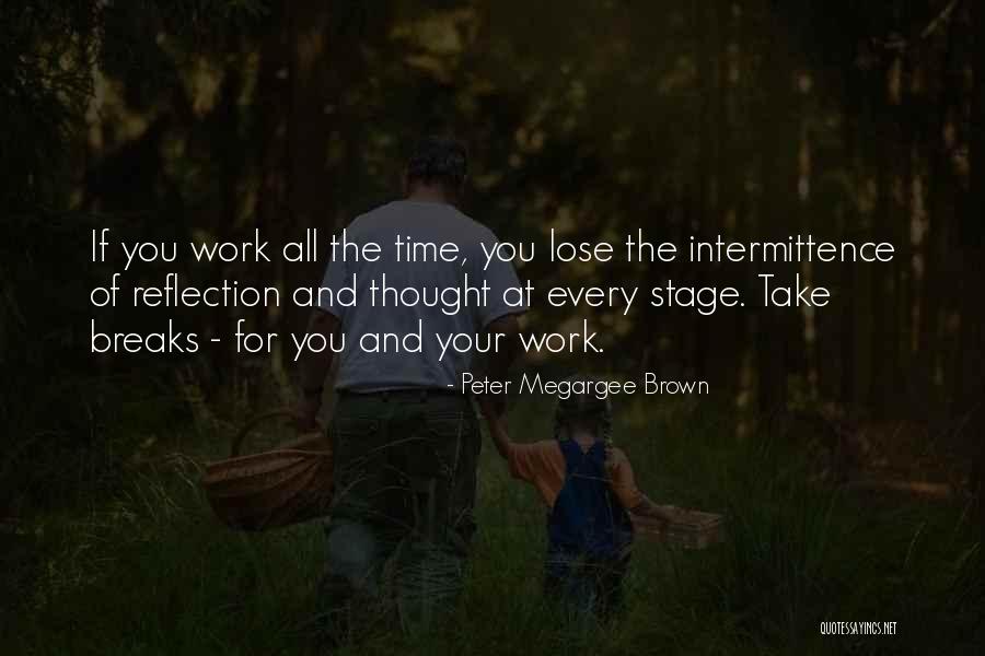 Peter Megargee Brown Quotes 853956 Peter Megargee Brown Quotes 853956