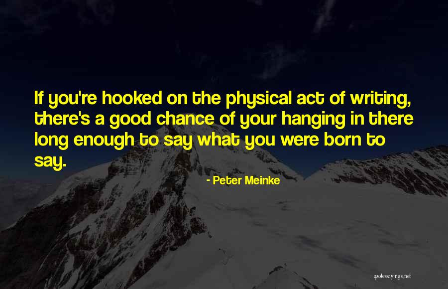 Peter Meinke Quotes 1801854