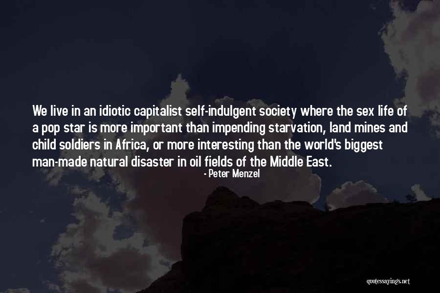 Peter Menzel Quotes 1005423 Peter Menzel Quotes 1005423