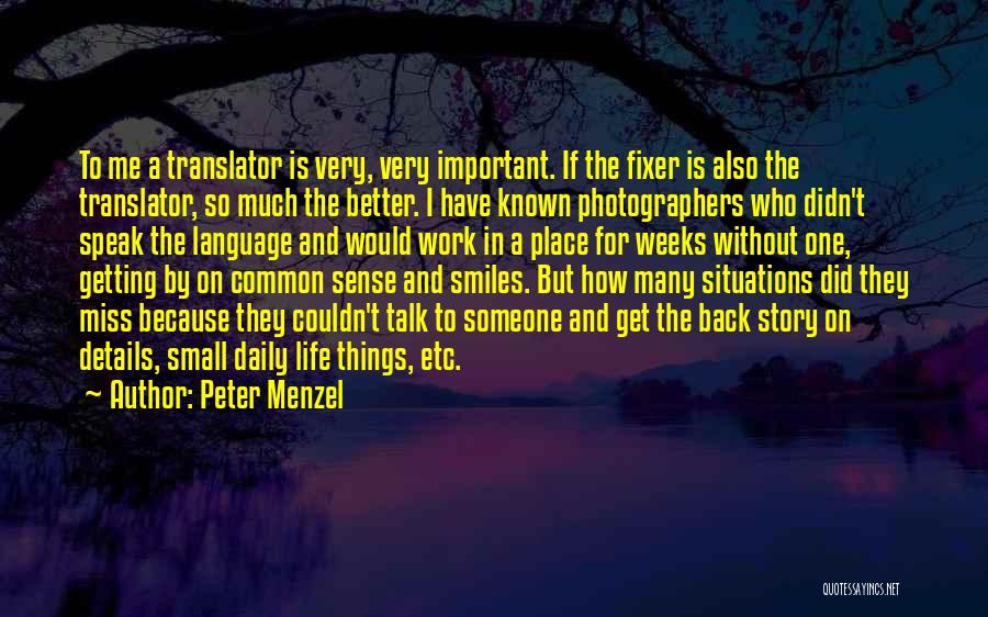 Peter Menzel Quotes 1586656