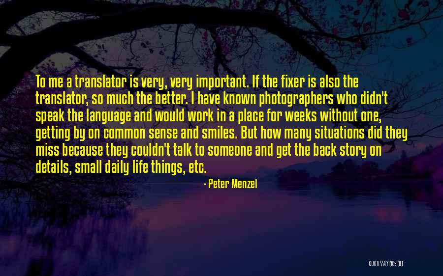 Peter Menzel Quotes 1586656 Peter Menzel Quotes 1586656