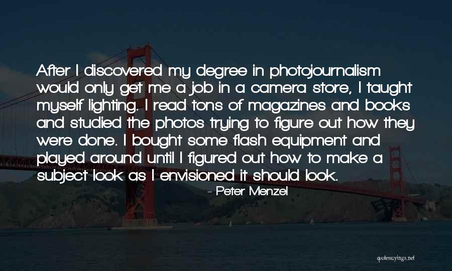 Peter Menzel Quotes 374811 Peter Menzel Quotes 374811