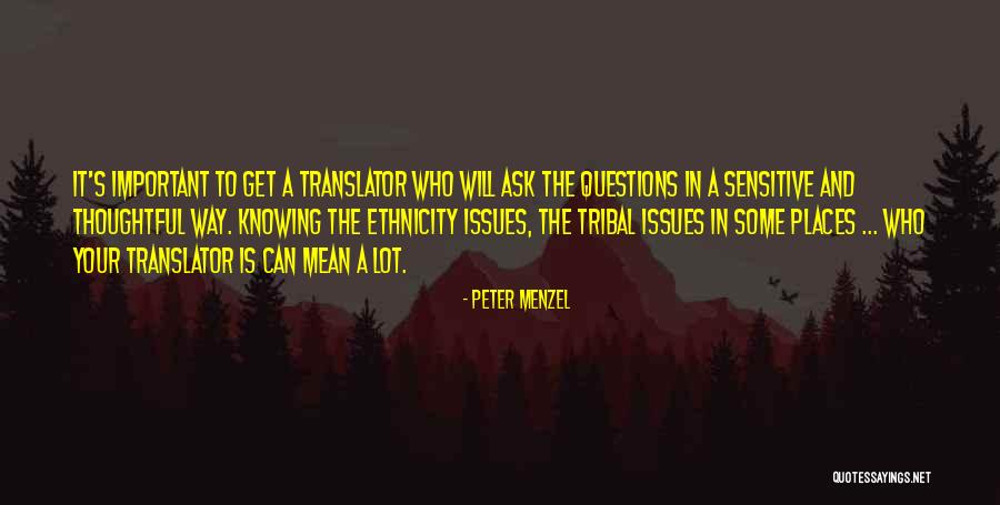 Peter Menzel Quotes 932674