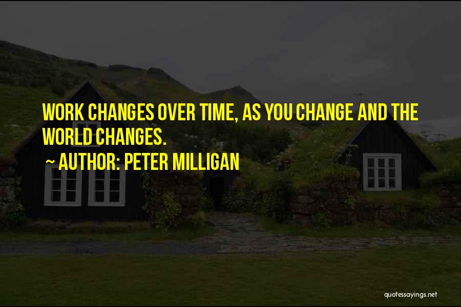 Peter Milligan Quotes 1889443