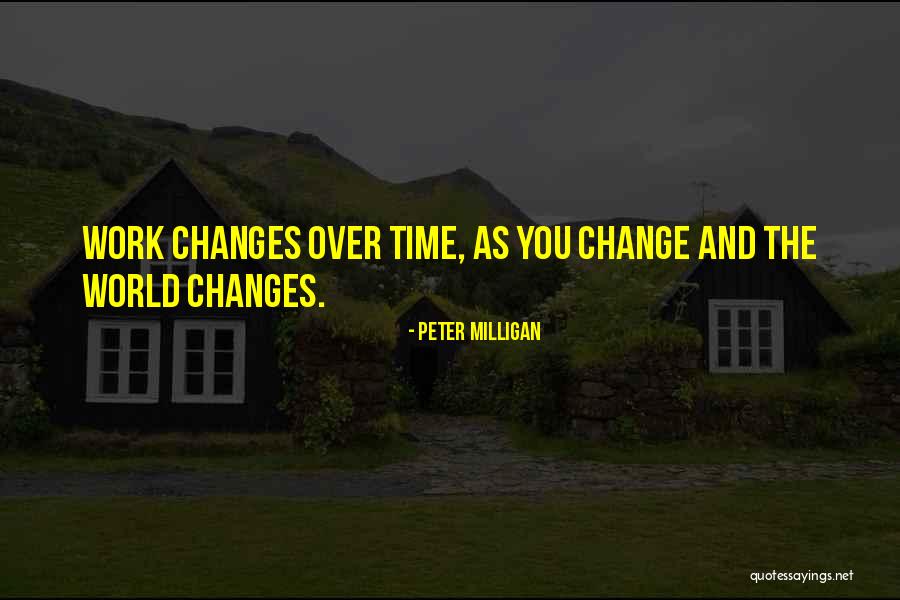 Peter Milligan Quotes 1889443 Peter Milligan Quotes 1889443