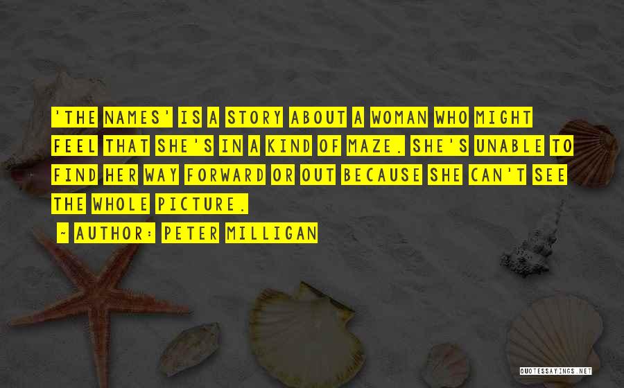 Peter Milligan Quotes 2214347