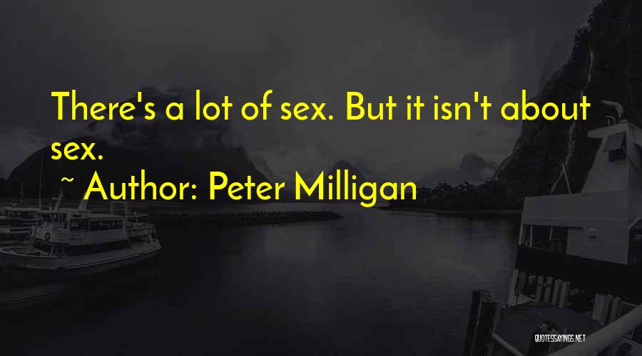 Peter Milligan Quotes 387527