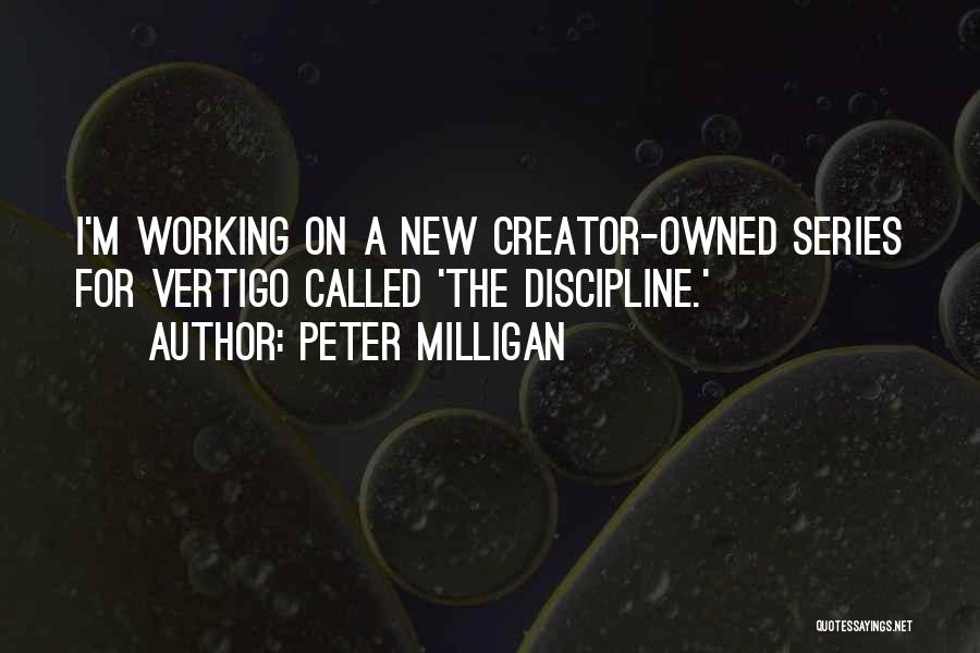 Peter Milligan Quotes 427518