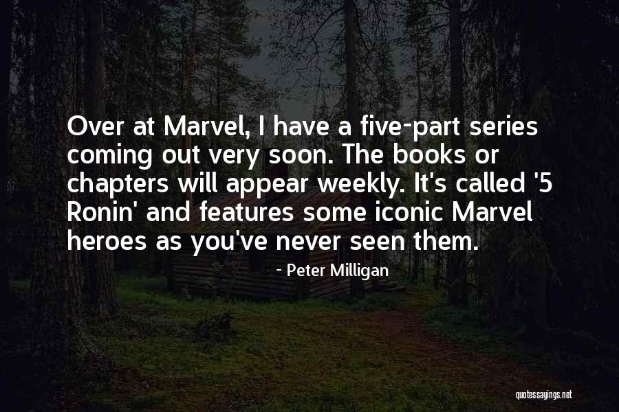 Peter Milligan Quotes 461410 Peter Milligan Quotes 461410