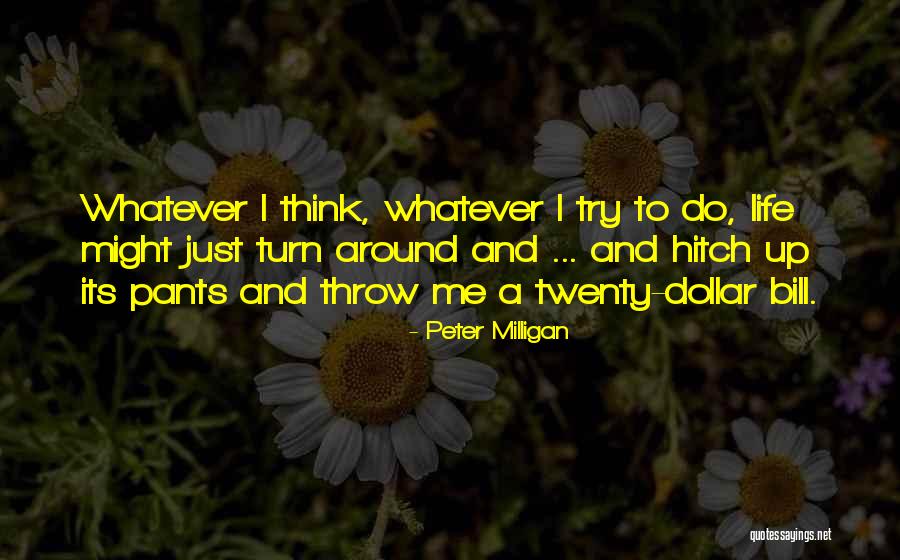 Peter Milligan Quotes 691561 Peter Milligan Quotes 691561