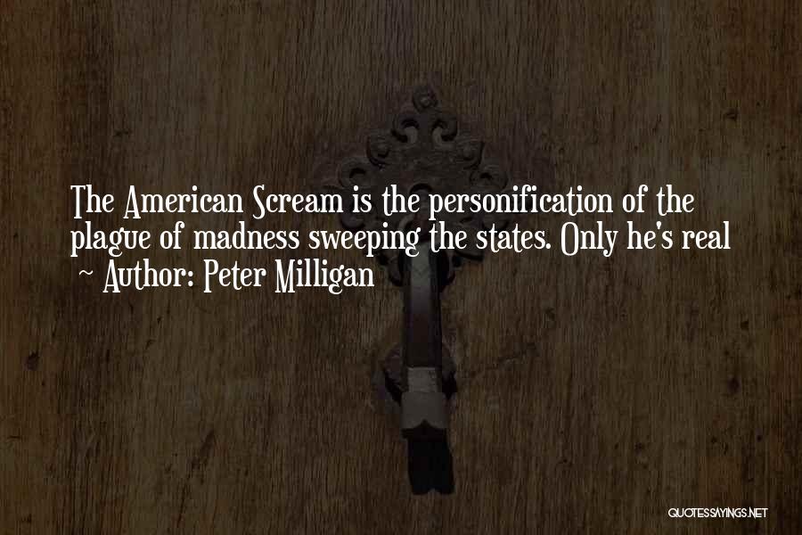 Peter Milligan Quotes 802608