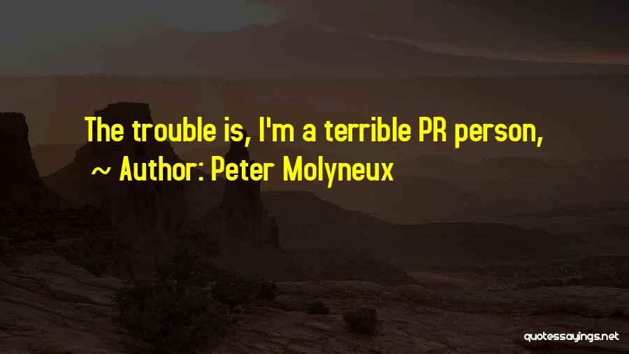 Peter Molyneux Quotes 490027