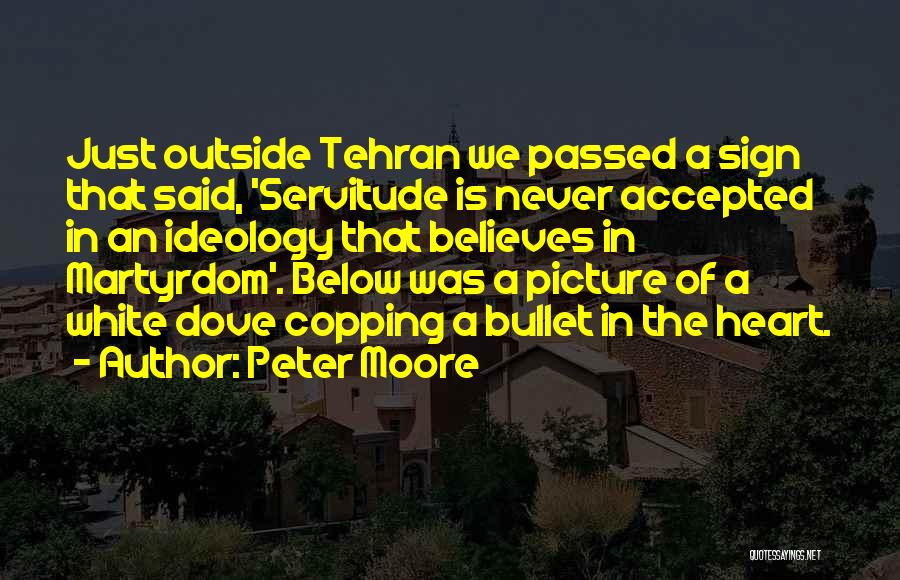 Peter Moore Quotes 1138518