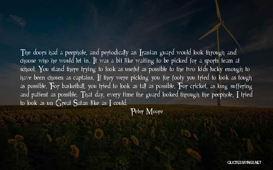 Peter Moore Quotes 251779