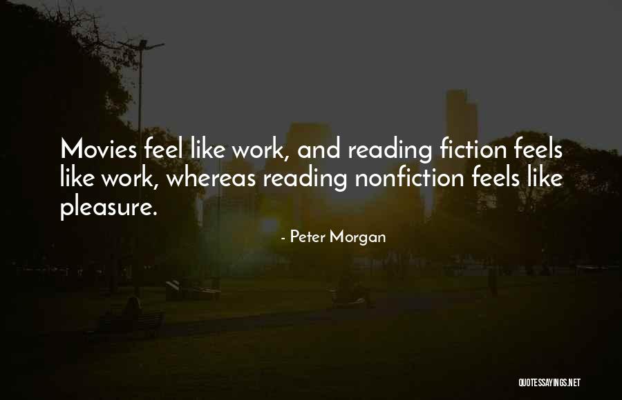 Peter Morgan Quotes 1156437