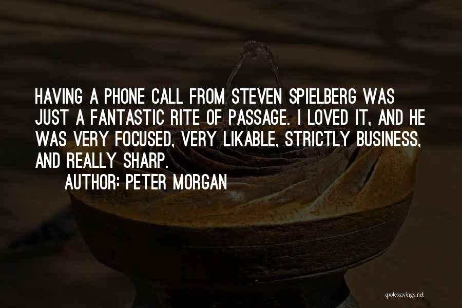 Peter Morgan Quotes 1257115
