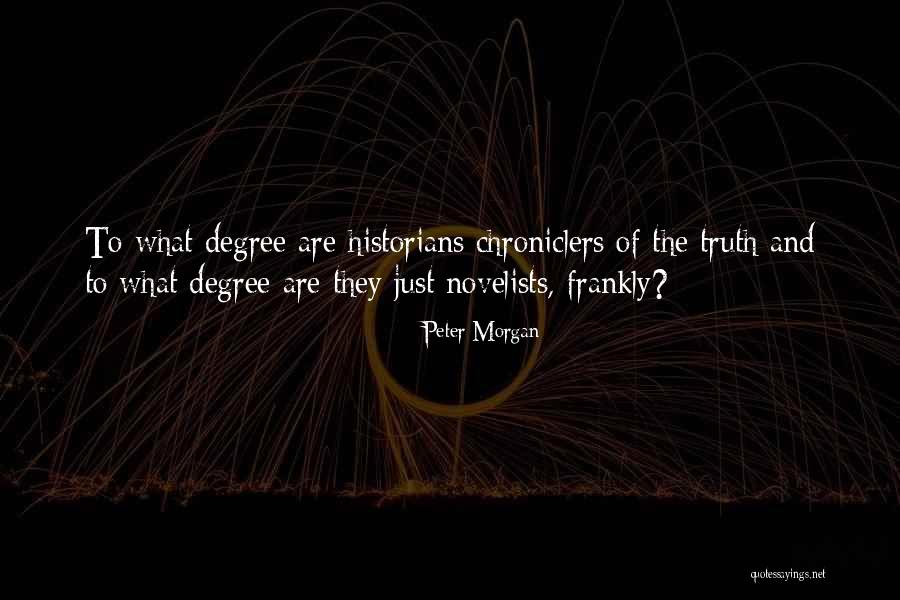 Peter Morgan Quotes 1277441 Peter Morgan Quotes 1277441
