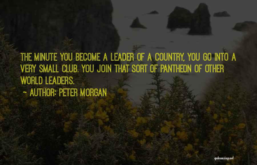 Peter Morgan Quotes 1609032