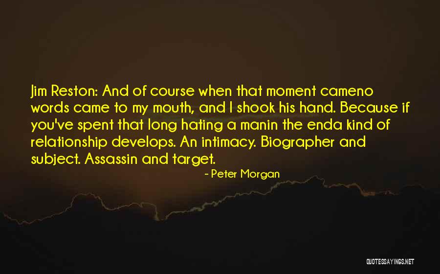 Peter Morgan Quotes 1904328 Peter Morgan Quotes 1904328