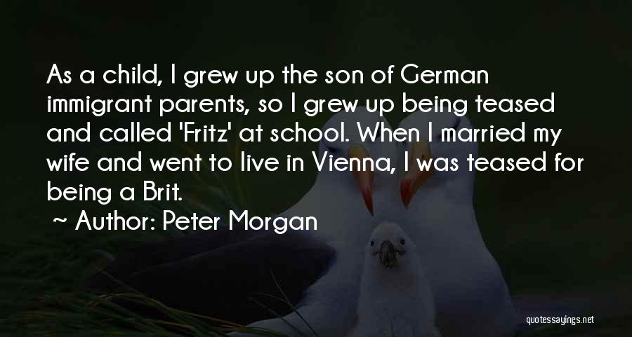 Peter Morgan Quotes 1944527