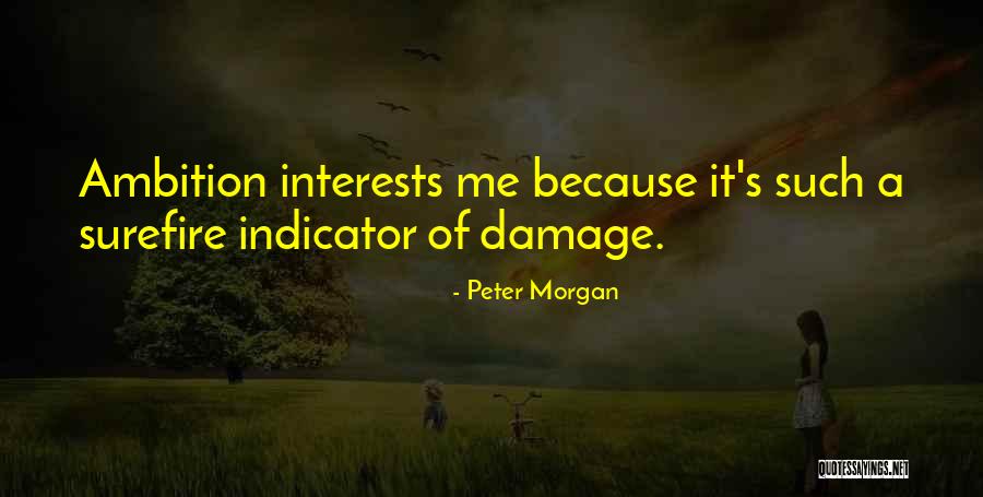 Peter Morgan Quotes 2030570