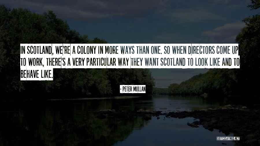 Peter Mullan Quotes 1191913 Peter Mullan Quotes 1191913