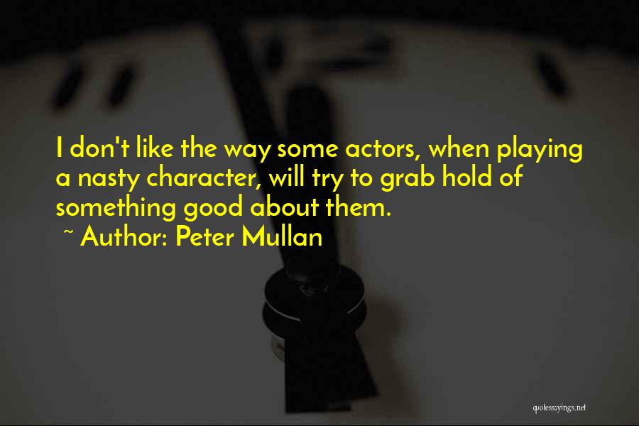 Peter Mullan Quotes 1437322