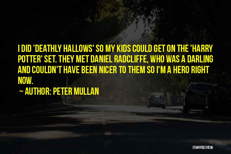 Peter Mullan Quotes 340532