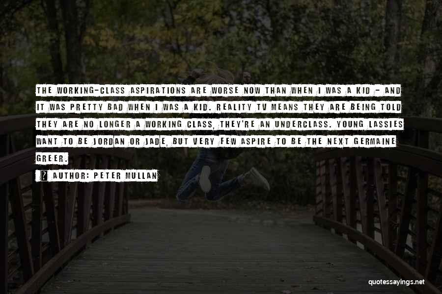 Peter Mullan Quotes 514437