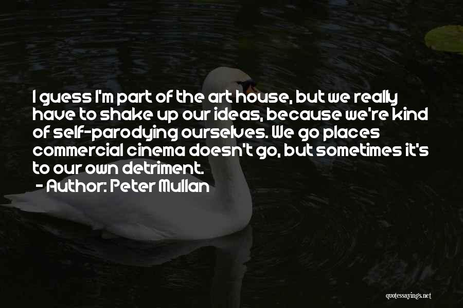 Peter Mullan Quotes 547617