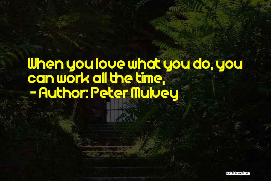 Peter Mulvey Quotes 660963