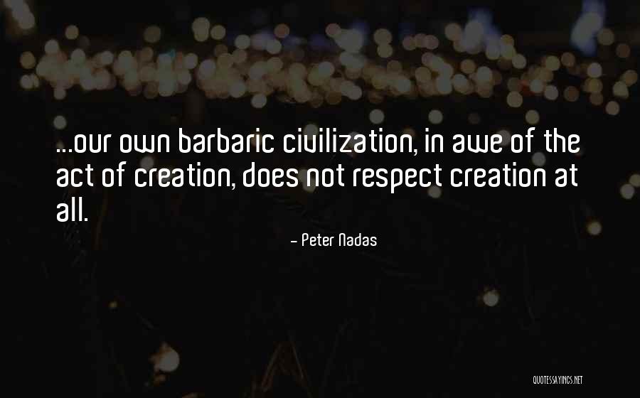 Peter Nadas Quotes 1813167 Peter Nadas Quotes 1813167