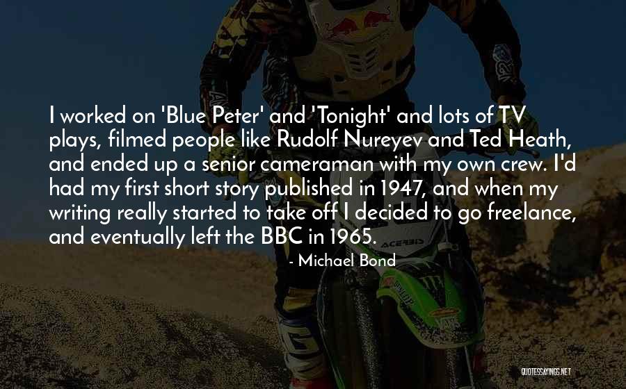 Peter Nureyev Quotes By Michael Bond Peter Nureyev Quotes By Michael Bond