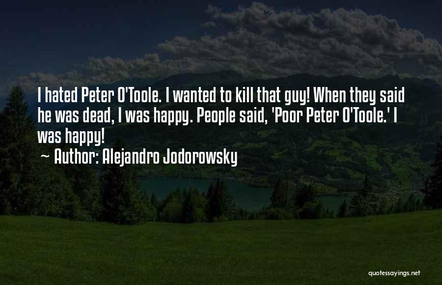 Peter O'doherty Quotes By Alejandro Jodorowsky