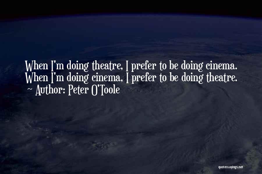 Peter O'doherty Quotes By Peter O'Toole