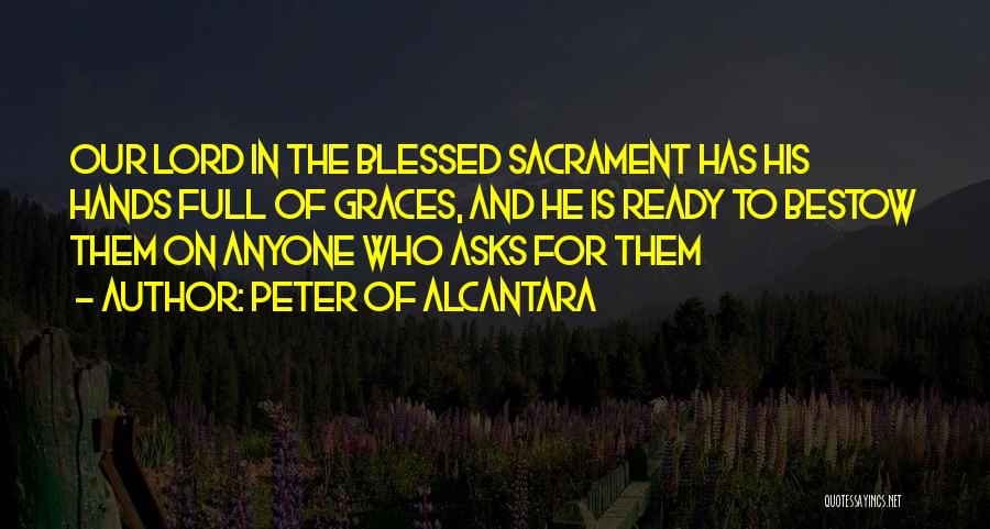 Peter Of Alcantara Quotes 1122477