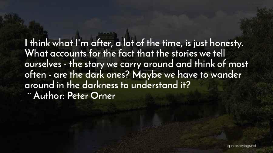 Peter Orner Quotes 2186040