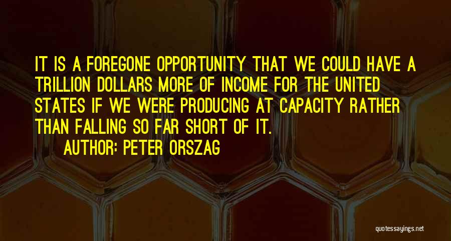 Peter Orszag Quotes 1846354