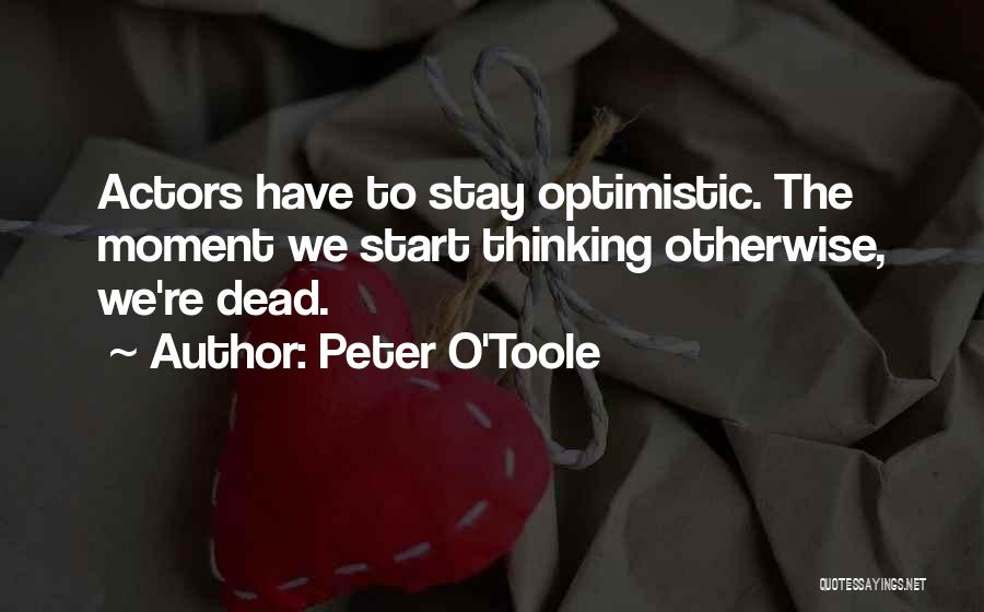 Peter O'Toole Quotes 2181725