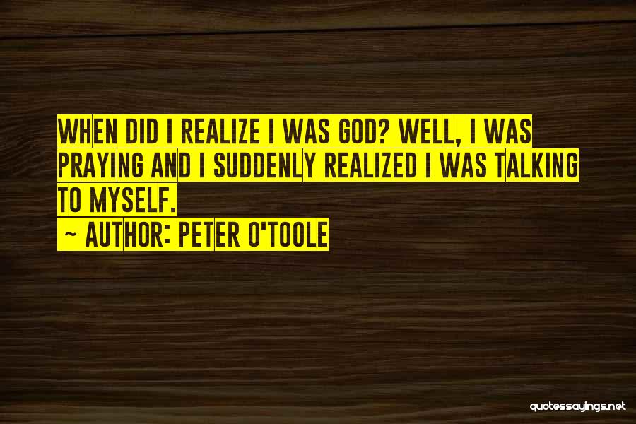 Peter O'Toole Quotes 361904